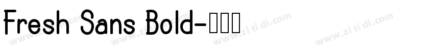 Fresh Sans Bold字体转换